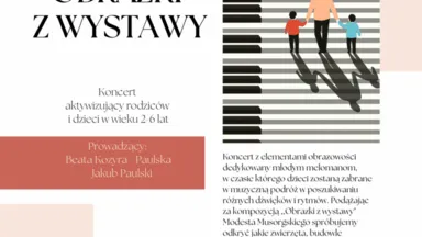 Zdjęcie do artykułu Obrazki z wystawy – koncert dla małych uszu i wielkiej wyobraźni