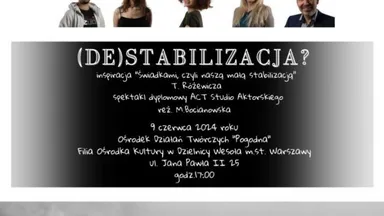 Zdjęcie do artykułu Spektakl "(De)stabilizacja" w reżyserii Magdaleny Bocianowskiej