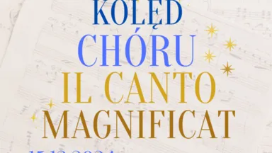 Zdjęcie do artykułu Świąteczny Koncert Kolęd w Wykonaniu Chóru Il Canto Magnificat