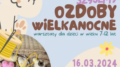 Zdjęcie do artykułu Twórcze warsztaty szycia ozdób wielkanocnych!