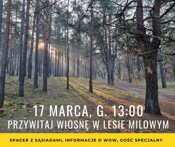 Plakat Przywitaj wiosnę w Lesie Milowym