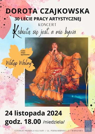 Plakat Koncert Doroty Czajkowskiej „Kobietą się jest, a nie bywa”