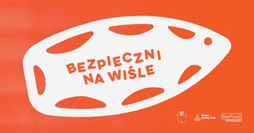 Plakat Bezpieczni na Wiśle – pokazy ratownictwa wodnego i nowoczesnych technologii