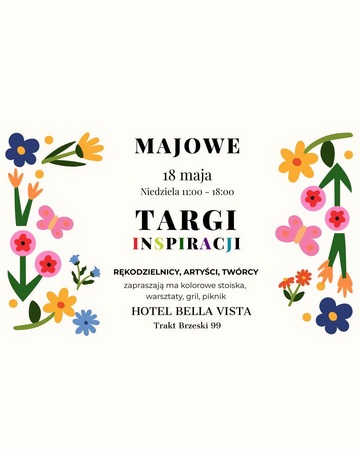 Plakat Majowe Targi Inspiracji – spotkanie z rękodziełem, sztuką, modą i naturalnymi produktami