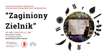 Plakat "Zaginiony Zielnik" – spacer zielarski i warsztaty tworzenia zielnika z degustacją herbat