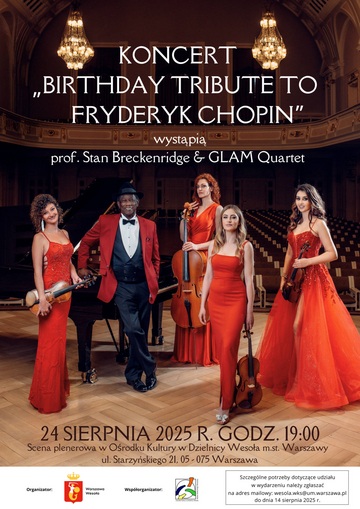 Plakat Koncert „Birthday Tribute to Fryderyk Chopin” z udziałem prof. Stana Breckenridge’a i GLAM Quartet