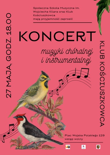 Plakat Koncert muzyki chóralnej i instrumentalnej w klubie Kościuszkowca