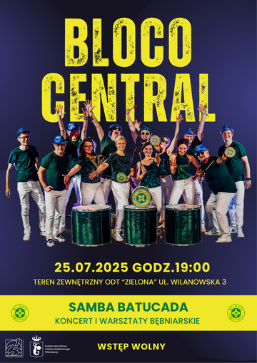 Plakat Koncert i warsztaty bębniarskie z zespołem Bloco Central – brazylijska samba batucada