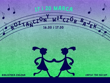 Plakat Roztańczony Wieczór Bajek w Bibliotece Zielona – Muzyka i Opowieści