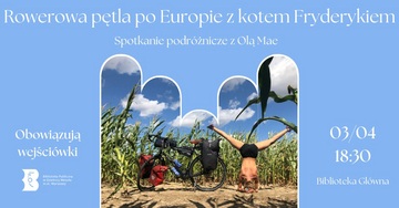 Plakat Spotkanie podróżnicze z Olą Mae: Rowerowa pętla po Europie