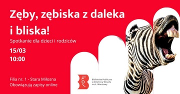 Plakat Warsztaty dla dzieci i rodziców: Zęby w świecie zwierząt i ludzi