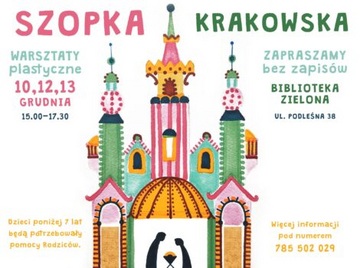 Plakat Warsztaty plastyczne: Tworzenie szopki krakowskiej w Zielonej