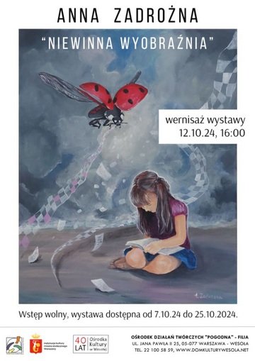 Plakat Wernisaż wystawy Anny Zadrożnej „Niewinna wyobraźnia” w Ośrodku Działań Twórczych „Pogodna”