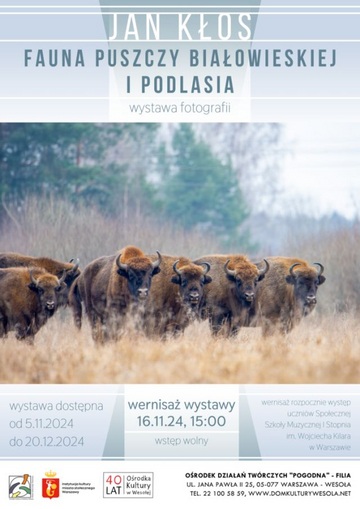 Plakat Wernisaż wystawy fotografii Jana Kłosa: Odkryj faunę Puszczy Białowieskiej