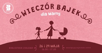 Plakat Wieczór bajkowych opowieści o mamie w Bibliotece w Zielonej