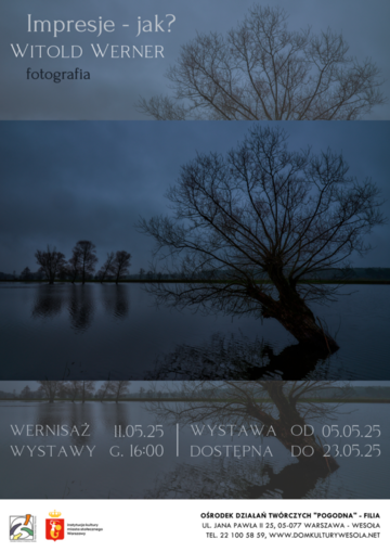 Plakat Wystawa "Impresje - jak?" Witolda Wernera dostępna do 23 maja 2025