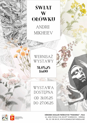 Plakat Wystawa rysunków Andria Mikheewa „Świat w ołówku” w ODT Pogodna