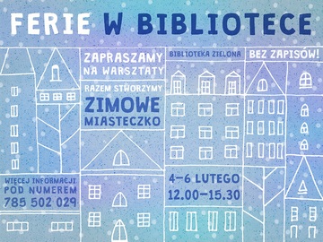 Plakat Zimowe miasteczko: Wspólne warsztaty budowy makiety dla dzieci